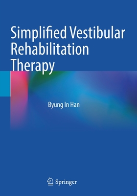 Simplified Vestibular Rehabilitation Therapy - Han, Byung In