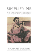 Simplify me: The life of Keith Douglas