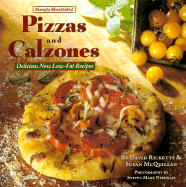 Simply Healthful Pizzas and Calzones