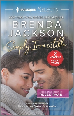 Simply Irresistible - Jackson, Brenda, and Ryan, Reese