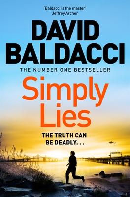 Simply Lies: from the number one bestselling author of The 6:20 Man - Baldacci, David