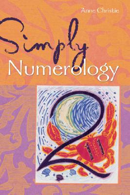 Simply Numerology - Christie, Anne