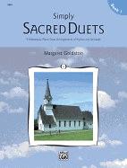 Simply Sacred Duets, Bk 1: 9 Elementary Piano Duet Arrangements of Hymns and Spirituals