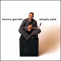 Simply Said - Kenny Garrett