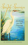 Simply Sovereign: Birthing Out the Promise