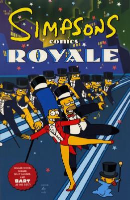 Simpsons Comics Royale: A Super-Sized Simpson Soiree - Groening, Matt