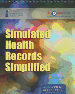 Simulated Health Records Simplified: Workbook and Online Ehr Learning Portal - Dataweb Inc, and Jones & Bartlett Learning
