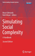 Simulating Social Complexity: A Handbook