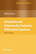 Simulation and Inference for Stochastic Differential Equations: With R Examples