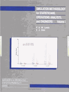 Simulation Methodology for Statisticians, Operations Analysts, and Engineers