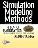 Simulation Modeling Methods: To Reduce Risks and Increase Performance