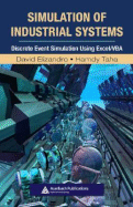 Simulation of Industrial Systems: Discrete Event Simulation Using Excel/VBA - Elizandro, David, and Taha, Hamdy