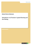 Simulation Von Venture Capital-Einstieg Auf Das Rating