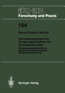 Simulationssystem Fur Fertigungsprozesse Mit Stuckgutcharakter: Ein Gegenstandsorientiertes System Mit Parametrisierter Netzwerkmodellierung