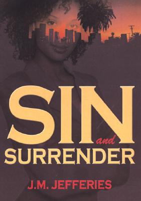 Sin and Surrender - Jeffries, J M