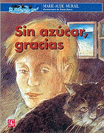 Sin Azucar, Gracias