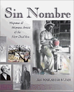 Sin Nombre: Hispana and Hispano Artists of the New Deal Era - Nunn, Tey Marianna