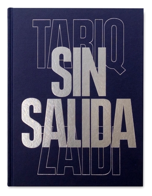 Sin Salida - Zaidi, Tariq (Photographer)