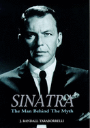 Sinatra: The Man Behind the Myth
