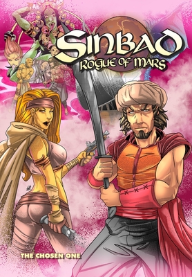 Sinbad Rogue of Mars: The Chosen One - Teixeria, Filipe, and Thompson, Gregg, and Cruz, Chamba