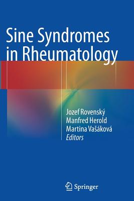 Sine Syndromes in Rheumatology - Rovensk, Jozef (Editor), and Herold, Manfred (Editor), and Vaskov, Martina (Editor)