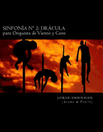 Sinfonia N 2: Dracula: Para Orquesta de Vientos y Coro