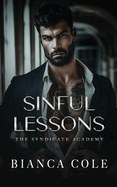 Sinful Lessons: A Dark Forbidden Mafia Academy Romance
