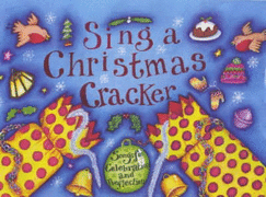 Sing a Christmas Cracker: Songs for Celebration and Reflection