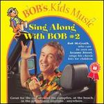 Sing Along With Bob, Vol. 2