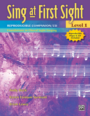 Sing at First Sight Reproducible Companion, Bk 1: Foundations in Choral Sight-Singing, Book & CD - Beck, Andy, and Surmani, Karen Farnum, and Lewis, Brian