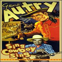 Sing Cowboy Sing: The Gene Autry Collection - Gene Autry