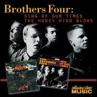 Sing of Our Times/The Honey Wind Blows - The Brothers Four