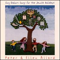 Sing Shalom: Songs for the Jewish Holidays - Peter & Ellen Allard