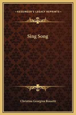 Sing Song - Rossetti, Christina Georgina