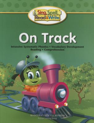 Sing, Spell, Read and Write on Track Student Edition '04c - Pearson School