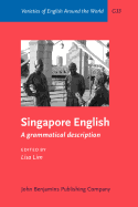 Singapore English: A Grammatical Description
