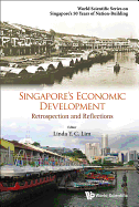 Singapore's Economic Development: Retrospection and Reflections