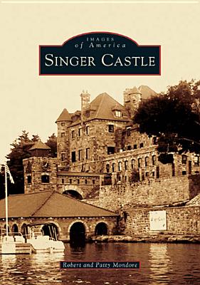 Singer Castle - Mondore, Robert, and Mondore, Patty