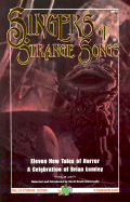 Singers of Strange Songs: A Celebration of Brian Lumley