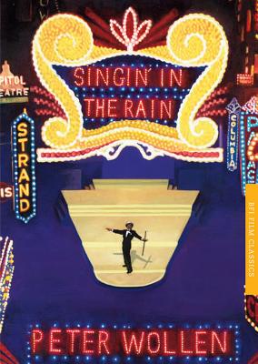 Singin' in the Rain - Andrew, Geoff (Foreword by), and Wollen, Peter