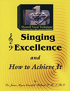 Singing Excellence and How to Achieve It