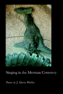 Singing in the Merman Cemetery