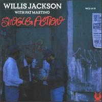 Single Action - Willis "Gator" Jackson with Pat Martino