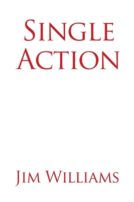 Single Action - Williams, Jim