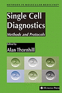 Single Cell Diagnostics: Methods and Protocols