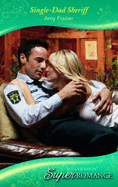 Single-Dad Sheriff: Mills & Boon True Love