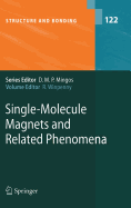 Single-Molecule Magnets and Related Phenomena