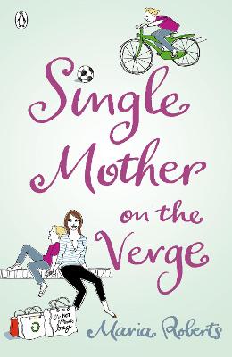 Single Mother on the Verge - Roberts, Maria