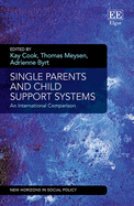 Single Parents and Child Support Systems: An International Comparison