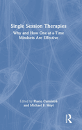 Single Session Therapies: Why and How One-At-A-Time Mindsets Are Effective